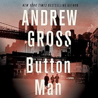 Button Man Audiobook By Andrew Gross cover art