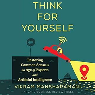 Think for Yourself Audiobook By Vikram Mansharamani cover art