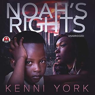 Noah’s Rights Audiobook By Kenni York cover art