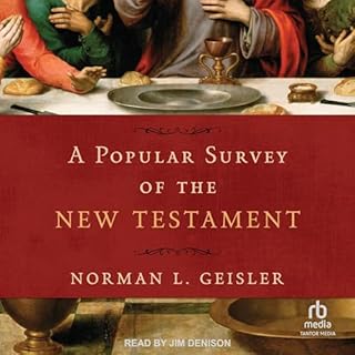 A Popular Survey of the New Testament Audiobook By Norman L. Geisler cover art