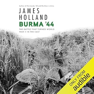 Burma '44 Audiobook By James Holland cover art