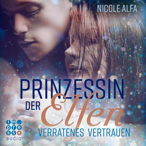 Couverture de Prinzessin der Elfen: Verratenes Vertrauen