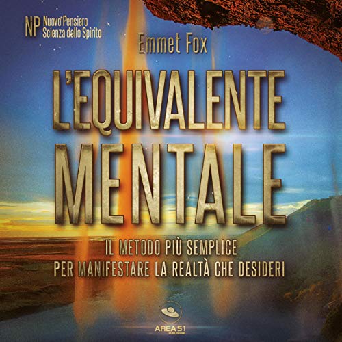 L'equivalente mentale Audiolivro Por Emmet Fox capa