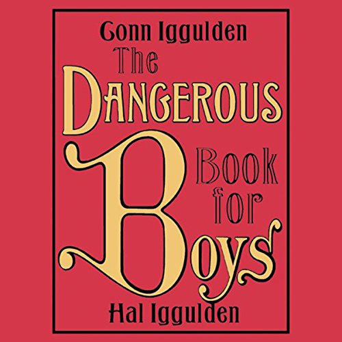 The Dangerous Book for Boys Audiolivro Por Conn Iggulden, Hal Iggulden capa