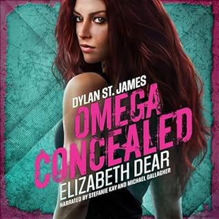 Dylan St. James: Omega Concealed Audiobook By Elizabeth Dear cover art