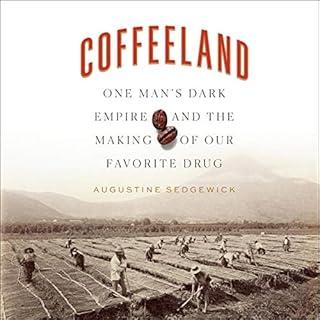 Coffeeland Audiobook By Augustine Sedgewick cover art