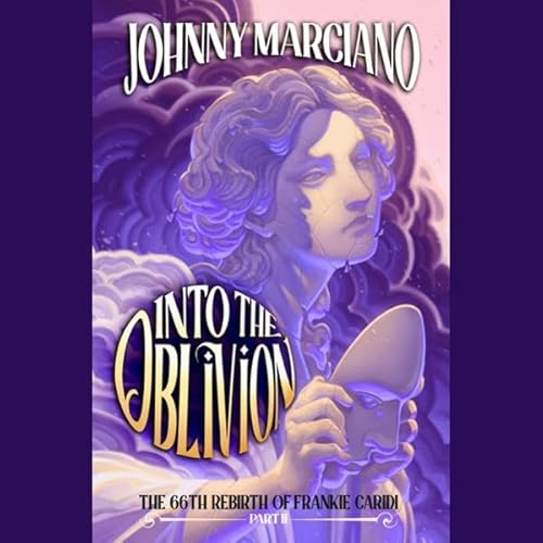 Into the Oblivion Audiolibro Por Johnny Marciano arte de portada