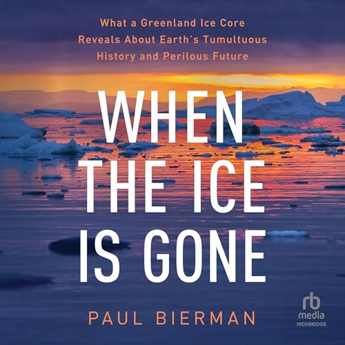 When the Ice Is Gone Audiolibro Por Paul Bierman arte de portada