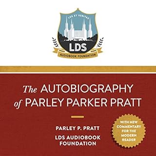 The Autobiography of Parley Parker Pratt Audiolibro Por Parley Parker Pratt, Mormon / LDS Audiobook Foundation arte de portad