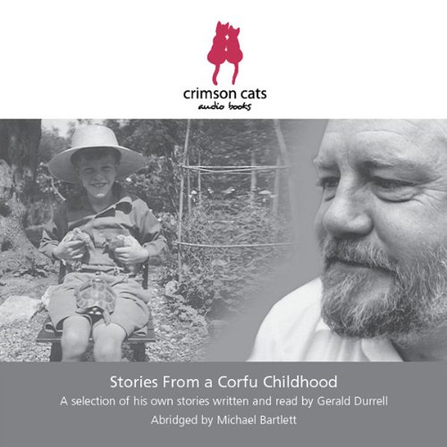 Stories from a Corfu Childhood Audiobook By Gerald Durrell cover art