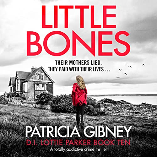 Little Bones Audiolibro Por Patricia Gibney arte de portada