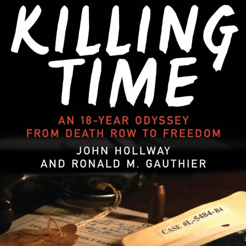 Killing Time Audiobook By John Hollway, Ronald M. Gauthier cover art