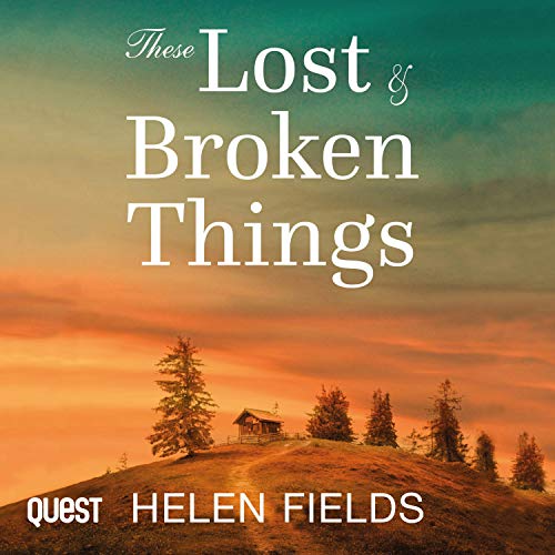 These Lost & Broken Things Audiolibro Por Helen Fields arte de portada