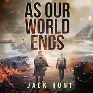 As Our World Ends Audiobook By Jack Hunt cover art