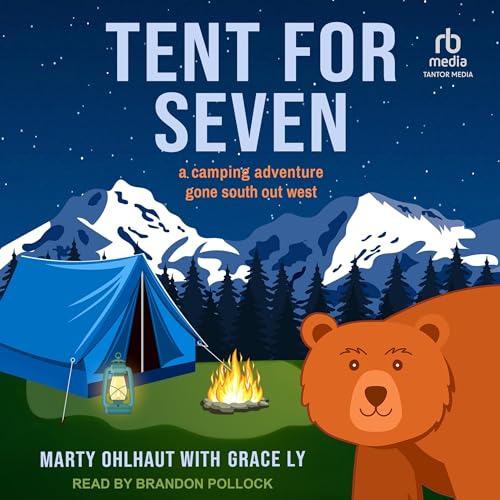 Tent for Seven Audiolibro Por Marty Ohlhaut, Grace Ly arte de portada