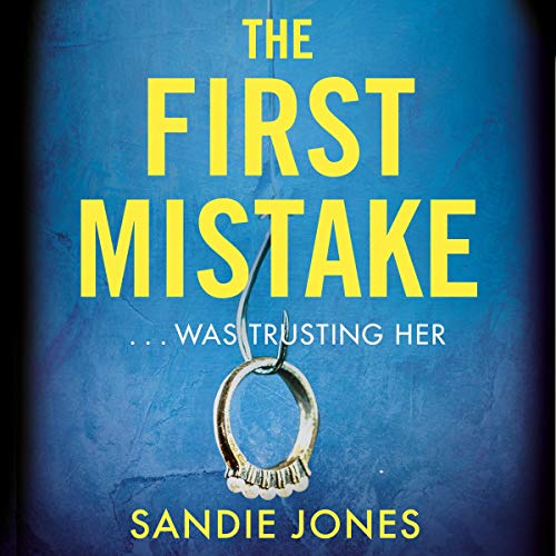 The First Mistake Audiobook By Sandie Jones cover art