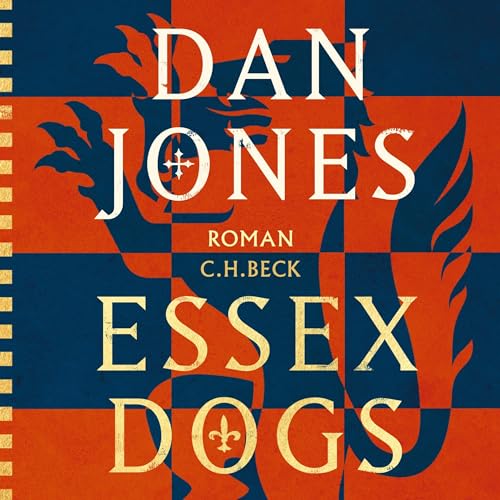 Essex Dogs (German edition) Audiobook By Dan Jones, Heike Schlatterer - Übersetzer, Wolfram Ströle - Übersetze