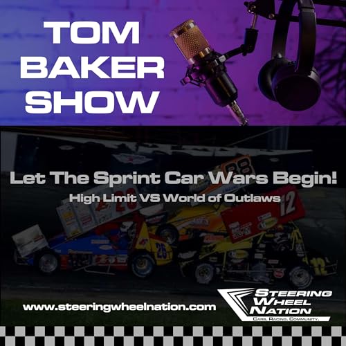 01 03 24 Tom Baker Show - Let The Sprint Car Wars Begin