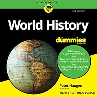 World History for Dummies, 3rd Edition Audiobook By Peter Haugen cover art