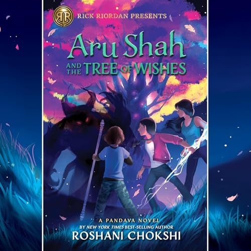 Aru Shah and the Tree of Wishes Audiobook By Roshani Chokshi cover art