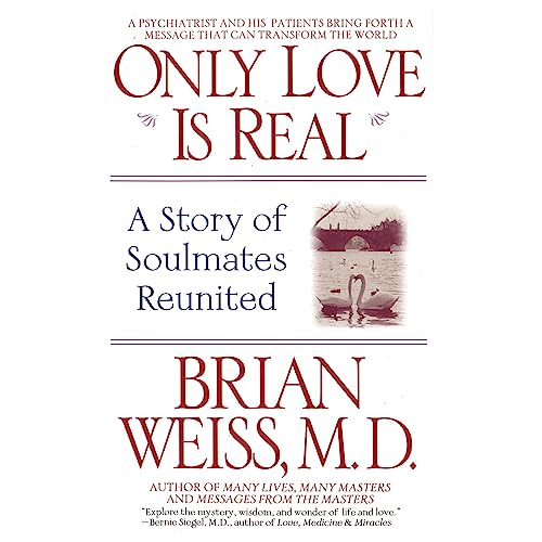 Only Love Is Real Audiolibro Por Brian Weiss MD arte de portada