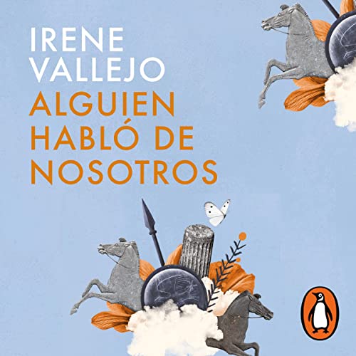 Alguien habló de nosotros [Someone Talked About Us] Audiolibro Por Irene Vallejo arte de portada