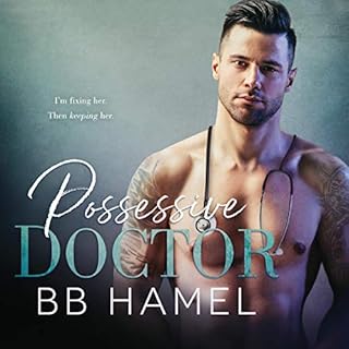 Possessive Doctor Audiolibro Por B.B. Hamel arte de portada