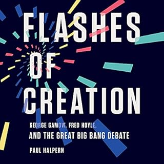 Flashes of Creation Audiobook By Paul Halpern cover art