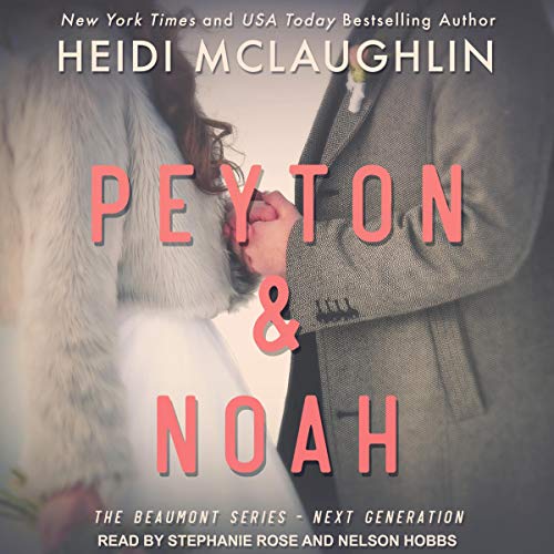 Peyton & Noah Audiolibro Por Heidi McLaughlin arte de portada