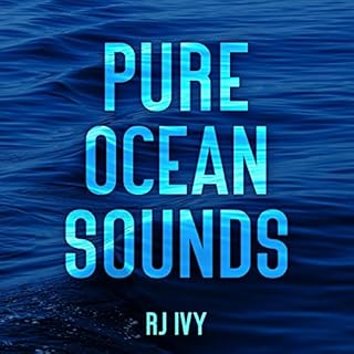 Pure Ocean Sounds Audiobook By RJ Ivy cover art