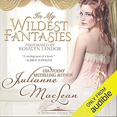 In My Wildest Fantasies Audiobook By Julianne MacLean cover art