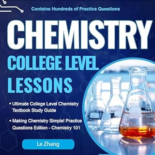 College Level Chemistry Lessons: Chemistry 101 Audiobook By Le Zhang cover art