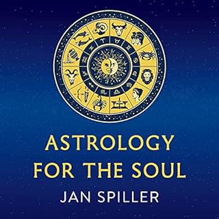 Astrology for the Soul Audiobook By Jan Spiller cover art