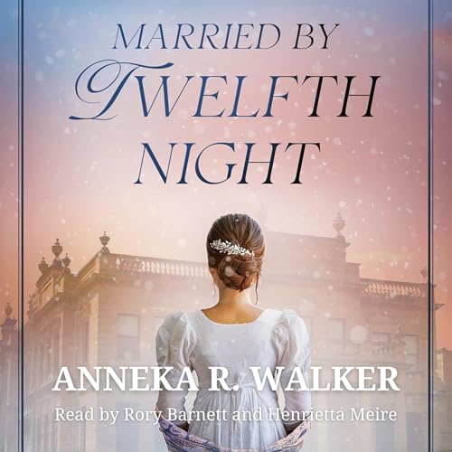 Married by Twelfth Night Audiolivro Por Anneka R. Walker capa