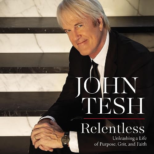 Relentless Audiolibro Por John Tesh arte de portada