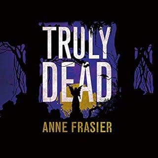 Truly Dead Audiobook By Anne Frasier cover art