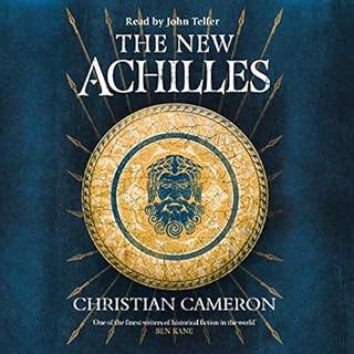 The New Achilles Audiobook By Christian Cameron cover art