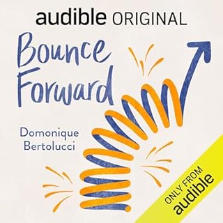 Bounce Forward Audiobook By Domonique Bertolucci cover art