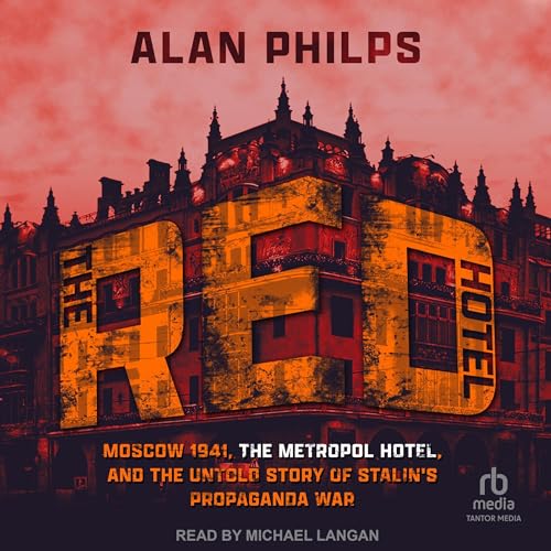 The Red Hotel Audiobook By Alan Philps cover art