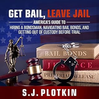 Get Bail, Leave Jail Audiobook By S.J. Plotkin cover art