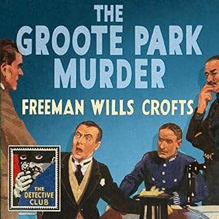 The Groote Park Murder Audiobook By Freeman Wills Crofts cover art