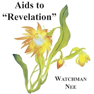 Aids to Revelation Audiobook By Watchman Nee cover art