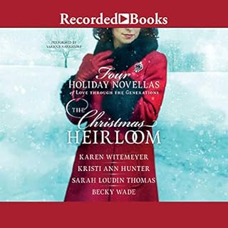 The Christmas Heirloom Audiobook By Karen Witemeyer, Kristi Ann Hunter, Sarah Loudin Thomas, Becky Wade cover art