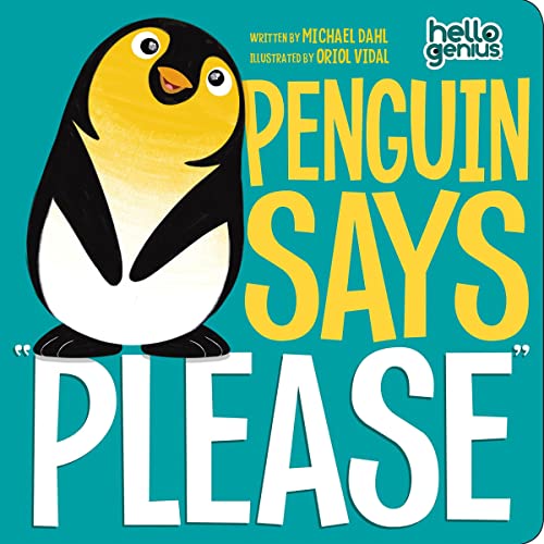 Penguin Says "Please" Audiobook By Michael Dahl, Oriol Vidal cover art