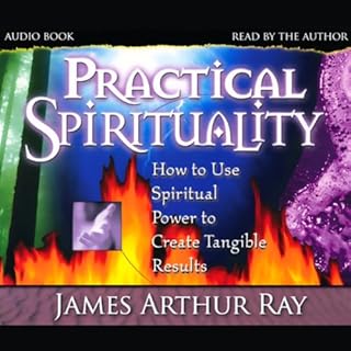 Practical Spirituality Audiolibro Por James Arthur Ray arte de portada