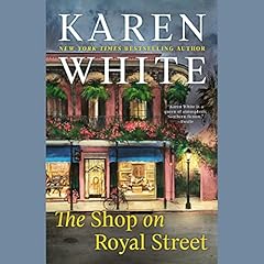 The Shop on Royal Street Audiolibro Por Karen White arte de portada