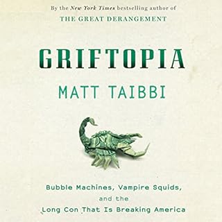 Griftopia Audiobook By Matt Taibbi cover art