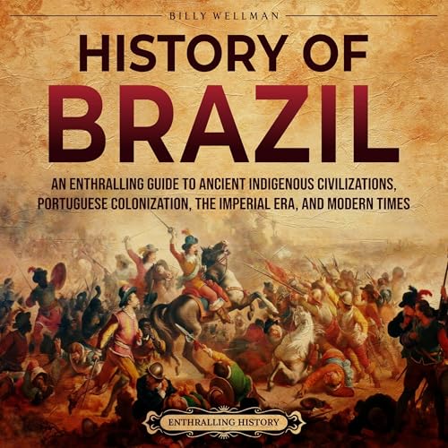 History of Brazil Audiolivro Por Billy Wellman capa