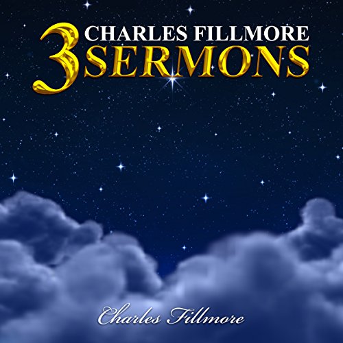 3 Charles Fillmore Sermons cover art