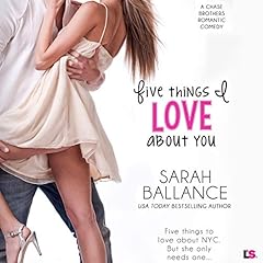 Five Things I Love About You Audiolibro Por Sarah Ballance arte de portada